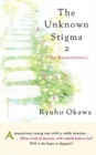 The Unknown Stigma 2 : The Resurrection - Book