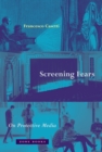 Screening Fears - On Protective Media - Book