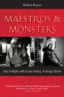 Maestros & Monsters : Days & Nights with Susan Sontag & George Steiner - Book