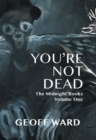 You're Not Dead - Book