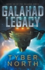Galahad Legacy : Galahad Series Book Six - Book