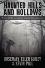 Haunted Hills and Hollows : What Lurks in Greene County, Pennsylvania - Book