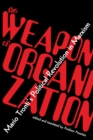 The Weapon of Organization : Mario Tronti’s Political Revolution in Marxism - Book