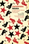 Zapantera Negra : An Artistic Encounter Between Black Panthers and Zapatistas, New & Updated Edition - Book