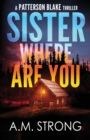 Sister Where Are You - Book