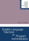 English Language Teachers as Program Administrators - eBook