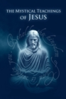 The Mystical Teachings of Jesus - eBook