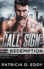 Call Sign : Redemption: An Away From Keyboard Romantic Suspense Standalone - Book