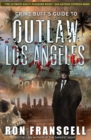 Crime Buff's Guide to Outlaw Los Angeles - eBook
