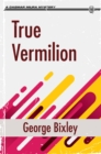 True Vermilion - eBook