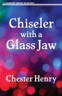Chiseler with a Glass Jaw - Book