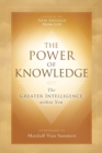 The Power of Knowledge : The Greater Intelligence within You - Book