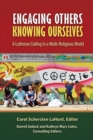 Engaging Others, Knowing Ourselves : A Lutheran Calling in a Multi-Religious World - Book