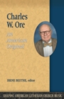 Charles W. Ore : An American Original - Book