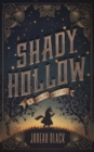 Shady Hollow : A Murder Mystery - Book