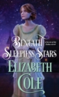 Beneath Sleepless Stars : A Steamy Regency Spy Romance - Book