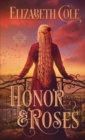 Honor & Roses : A Medieval Romance - Book