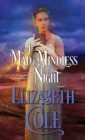A Mad and Mindless Night : A Steamy Regency Spy Romance - Book