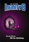 Infinity 8 Vol.7 : All for Nothing - Book