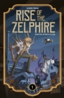 Rise of the Zelphire Book One : Of Bark and Sap - Book