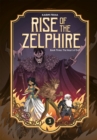 Rise of the Zelphire Book Three : The Heart of Evil - Book