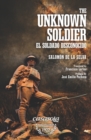 The Unknown Soldier : El Soldado Desconocido - Book
