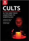 Cults : In Too Deep From Jonestown to Scientology - eBook