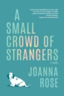 A Small Crowd of Strangers - Book
