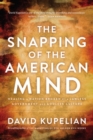 The Snapping of the American Mind : Healing a Nation Broken by a Lawless Government and Godless Culture - Book