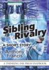 Sibling Rivalry : A Short Story - Book