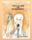It Hurts : A Practical Guide For Pain Management - Book
