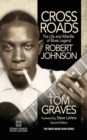 Crossroads : The Life and Afterlife of Blues Legend Robert Johnson - Book