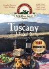Tuscany, Italy : Small-town Itineraries for the Foodie Traveler - Book
