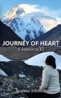 Journey of Heart: a Sojourn to K2 - Book