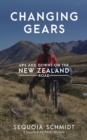 Changing Gears: Ups and Downs on the New Zealand Roads - Book