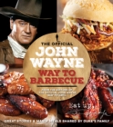 The Official  John Wayne Way To Barbecue - Book