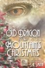 The Old Dragon of the Mountain's Christmas : Dragon Lords of Valdier Book 9 - Book