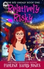 Relatively Risky : The Big Easy ain't that easy - Book