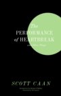 The Performance of Heartbreak and Other Plays - eBook