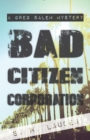 Bad Citizen Corporation : A Greg Salem Mystery - eBook