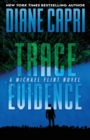 Trace Evidence : A Michael Flint Novel - Book