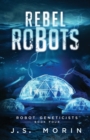 Rebel Robots - Book