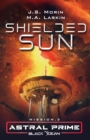 Shielded Sun : Mission 3 - Book