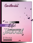 Change Your Posture! Change Your Life! Affirmation Journal Vol. 9 : Gentleness - Book
