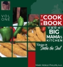 The Cookbook from Big Mama's Kitchen : Recipes to Soothe the Soul - Book
