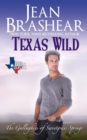 Texas Wild : The Gallaghers of Sweetgrass Springs - Book