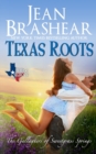 Texas Roots : The Gallaghers of Sweetgrass Springs - Book