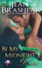 Be My Midnight Kiss : A Sweetgrass Springs Story - Book
