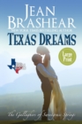 Texas Dreams (Large Print Edition) : The Gallaghers of Sweetgrass Springs - Book