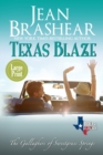 Texas Blaze (Large Print Edition) : The Gallaghers of Sweetgrass Springs - Book